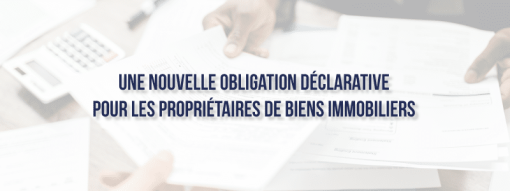 Nouvelle obligation déclarative pour les propriétaires